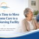 Signs It’s Time to Move from Home Care to a Skilled Nursing Facility - Bayview Rehab