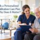 What Is a Personalized Rehabilitation Care Plan and Why Does It Matter - Bayview Rehab